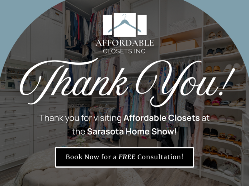 A Big Thank You from Affordable Closets, Inc. – Sarasota Home Show 2025